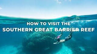How to Visit the Southern Great Barrier Reef