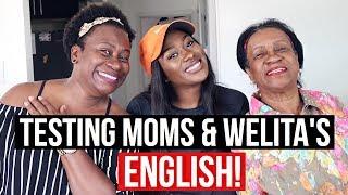 Lets See How Much English My Mom and Welita know?  Cuánto Inglés Sabe Mi Mamá y Mi Abuela??