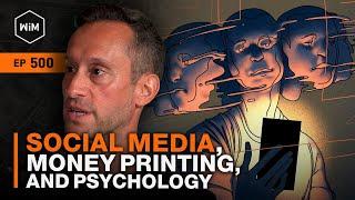 Social Media Money Printing and Psychology with Scott Melker WiM500