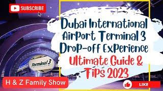 Dubai International Airport Terminal 3 Drop-off Experience  Ultimate Guide & Tips  Dubai Airport