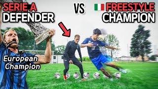 SERIE A DEFENDER vs ITALIAN FREESTYLE CHAMPION EPIC 1 vs 1