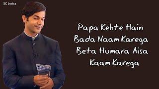 Papa Kehte Hain Lyrics - Udit Narayan  Rajkumar Rao  Anand-Milind Aditya D  Bhushan K