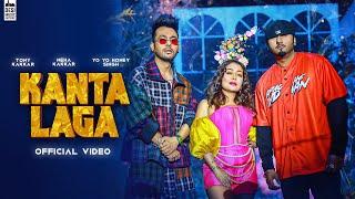 KANTA LAGA - @TonyKakkar  Yo Yo Honey Singh Neha Kakkar  Anshul Garg  Hindi Song 2021