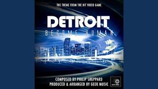 Detroit Become Human Main Theme From Detroit Become Human