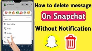 How To Delete Snapchat Message Without Notification 2023