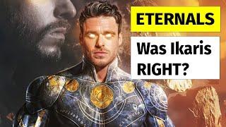 ETERNALS - Was Ikaris RIGHT? - SPOILERS