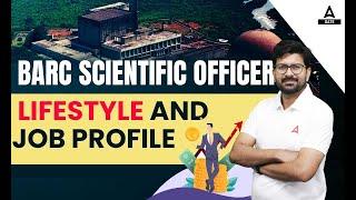 BARC Scientific Officer Job Profile and Lifestyle  BARC Recruitment 2023  By Anant Sir #barc