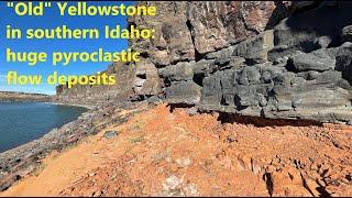 Old Yellowstone in southern Idaho amazing deposits of pyroclastic flows from explosive eruptions