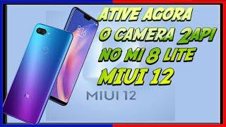 ABILITE O CAMERA 2 API NO MI8 LITE MIUI 12 ANDROID 10