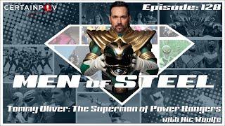Men of Steel Tommy Oliver - The Superman of Power Rangers with Nic Woolfe