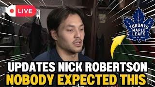 LAST HOUR UPDATES NICK ROBERTSON NOBODY EXPECTED THIS LEAFS FANS NATION NHL NEWS