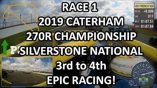 Race 1 - 3rd to 4th - Silverstone National - 2019 Caterham 270R Championship