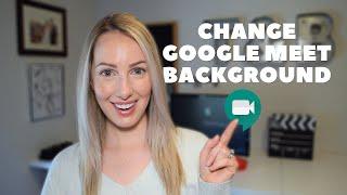How to Change Background in Google Meet  Google Meet Features