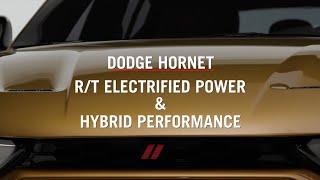 Dodge Hornet  RT Electrified Power & Hybrid Performance