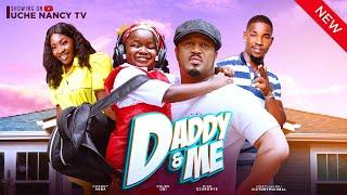 DADDY & ME New Movie Mike Ezuruonye Ebube Obi Victory Michael 2024 Nollywood Movie