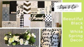 Beautiful Black & White Home Decor    & Where have I Been??    Lisa & Company