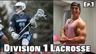 Preparing for College Lacrosse Ep. 1