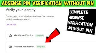 How to Verify AdSense Account Without a PIN  Address Verification on AdSense