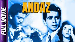 Andaz 1949 - Hindi Full Movie - Dilip Kumar Nargis Raj Kapoor