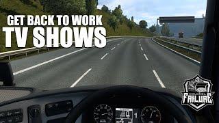 Recommend a TV Show  Get Back To Work - Euro Truck Simulator 2