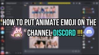 How to put Anime or GIF emoji on the topic channel Discord New