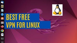 Best Free VPN Service For Linux in 2023 - ProtonVPN Ubuntu Mint Fedora Kali Linux
