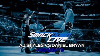 Smackdown Live  Aj Styles vs Daniel Bryan Highlights.