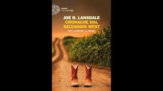 CRONACHE DAL SELVAGGIO WEST di Joe R. Lansdale - INCIPIT