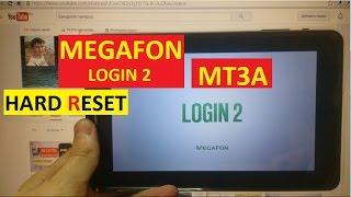 Hard reset Megafon Login 2 MT3A Сброс графического ключа megafon mt3a login 2