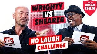 HILARIOUS NO LAUGH CHALLENGE  With Alan Shearer and Ian Wright