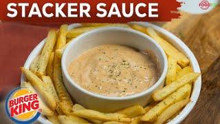 Burger King Stacker Sauce Recipe  Make Original Recipe At Home  TheFoodXP