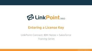 Entering a License Key IBM Notes Integration