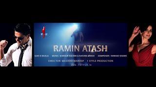 Ramin Atash QAD o BAALA official release 2014