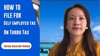 How to file Self-Employed Income in Turbo Tax Virtual AssistantOnline Gig version