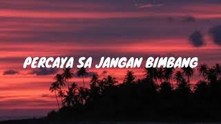 Percaya Sa Jang Bimbang - Kapthenpurek Lirik