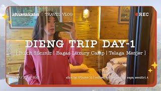 DIENG WONOSOBO - DAY 1  Bukit Sikunir Bagas Luxury Camp Telaga Menjer