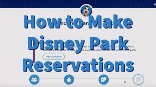 How to Make Walt Disney World Park Reservations