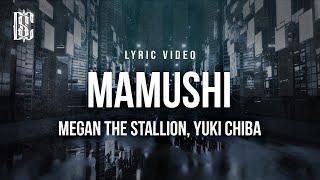 Megan Thee Stallion feat. Yuki Chiba - Mamushi  Lyrics