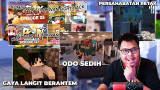 Akhir Dari PERSAHABATAN di BAKWAN FIGHT BACK ??.. FULL JEDAG JEDUG