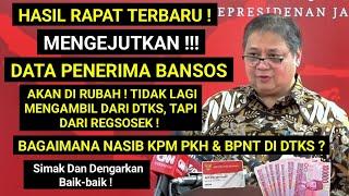 INFO PKH BPNT HARI INI  DATA PENERIMA BANSOS DIRUBAH TIDAK MENGAMBIL DARI DTKS TAPI DARI REGSOSEK