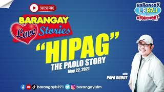 Barangay Love Stories Mali bang mahalin ang HIPAG ko? Paolo Story