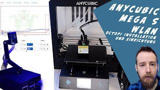 3D Drucker per WLAN steuern mit Kamera Octoprint am Anycubic Mega S installieren und konfigurieren