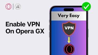 How To Enable VPN on Opera GX Mobile 2024 - Easy Fix