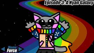 Nyan Galaxy - Meme Force #3