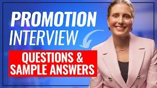 SMART ANSWERS to Job Promotion Interview Questions + Sample Answers Internal Promotion Interviews