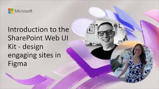 Introduction to the SharePoint Web UI Kit - design engaging sites in Figma