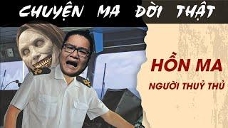 TẬP 1699 Chuyện Ma Có Thật  HỒN MA NGƯỜI THỦY THỦ