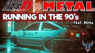 Initial D - Running in the 90s feat. Rena 【Intense Symphonic Metal Cover】