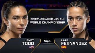 Janet Todd vs. Lara Fernandez  ONE Championship Full Fight