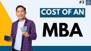 How Much Does An MBA Cost?  The Actual Cost of Doing an MBA  Episode 3